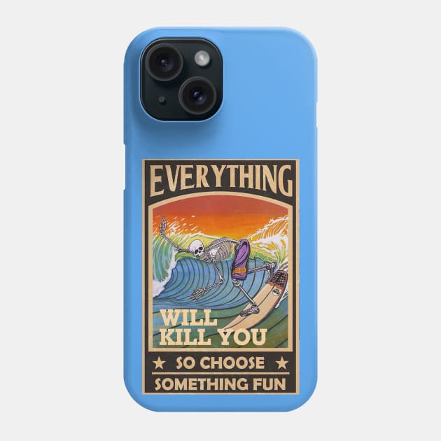 YOLO - Everything Will Kill You So Choose Something Fun Phone Case by OG Ballers