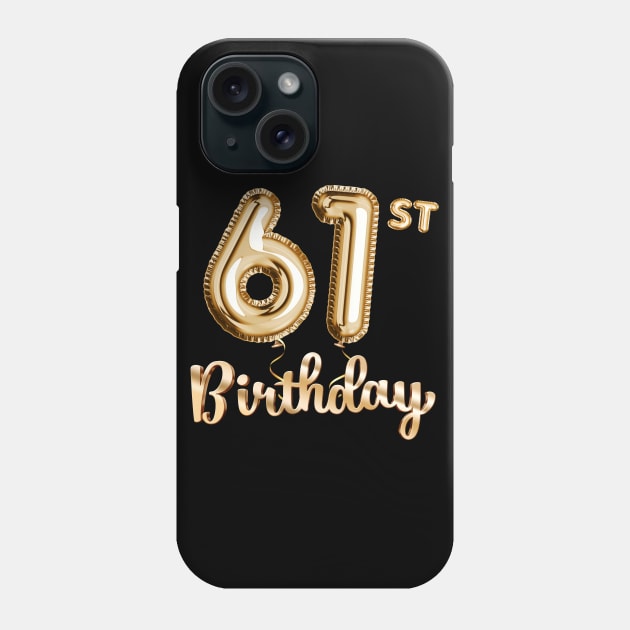 61st Birthday Gifts - Party Balloons Gold Phone Case by BetterManufaktur