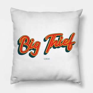 Big Thief Pillow