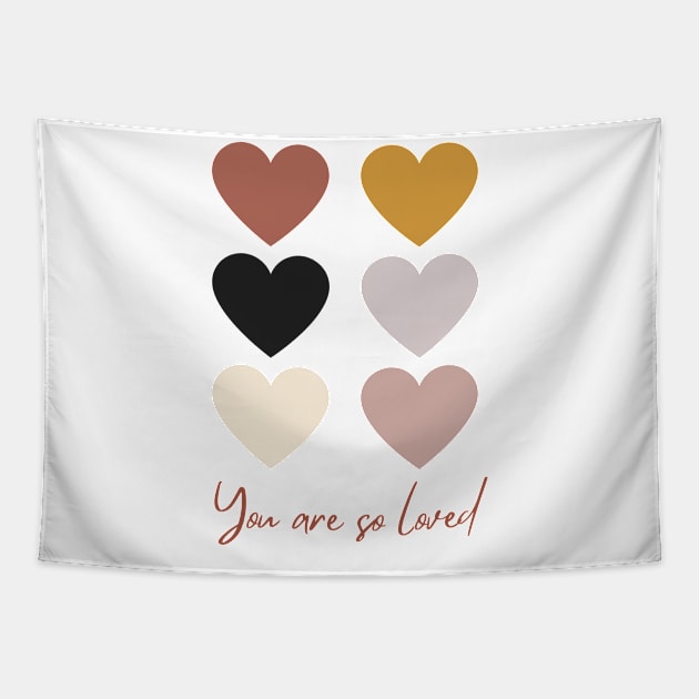 You are so loved Tapestry by Beloved Gifts