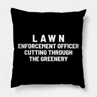 Lawn Enforcement Officer Cutting Through the Greenery Pillow