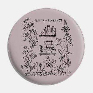 Plants flowers + books = love Pin