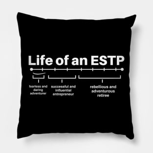 Funny ESTP Life of an Extrovert Meme Personality Type of ESTP Pillow