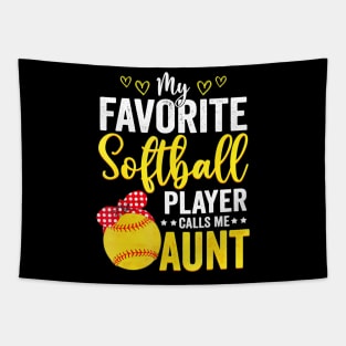 My Favorite Softball Player Calls Me Aunt Softball Lover Mom Tapestry