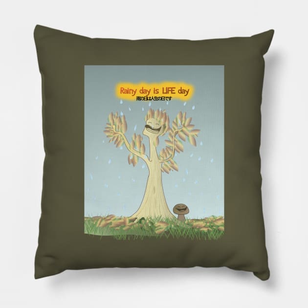 No rain no life ! Pillow by GribouilleTherapie