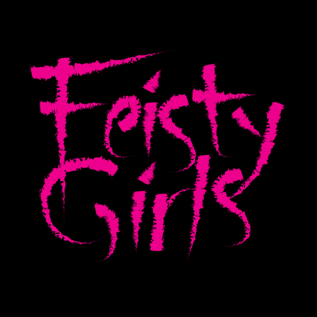 Feisty Girls by Retron