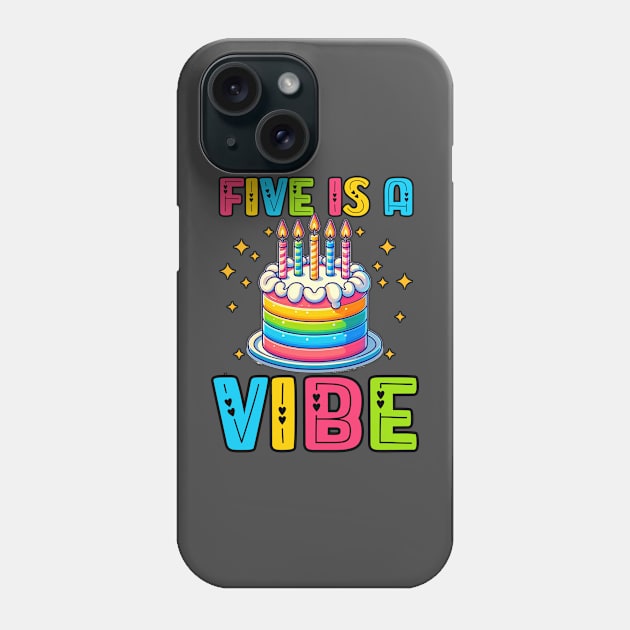 Five Is A Vibe - Boys Girls 5th Birthday Phone Case by KawaiiFoodArt