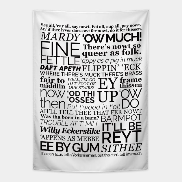 Yorkshire Dialect, Yorkshire Sayings Tapestry by Yorkshire Stuff