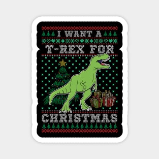 I Want A T Rex For Christmas Magnet