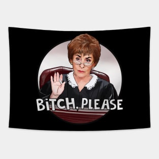 Judge Judy- bitch please Tapestry