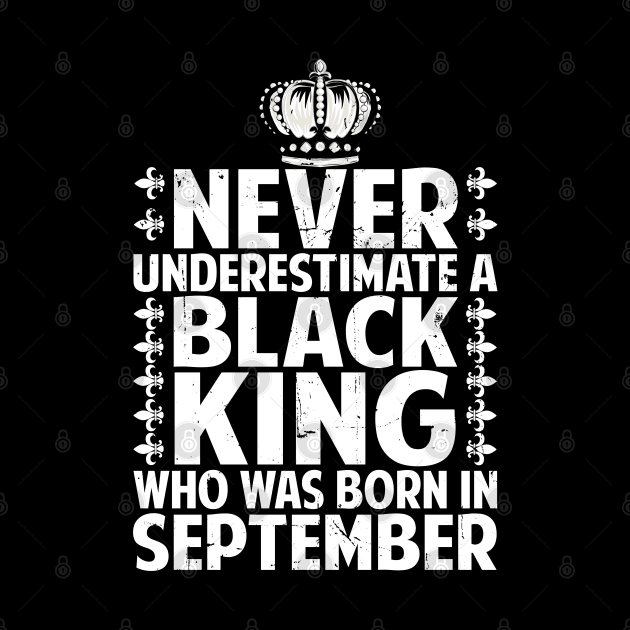 Afro American Black King Are Born in September  September Birthday by Pizzan