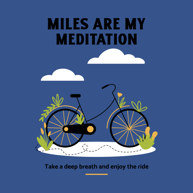 miles are my meditation by WOAT