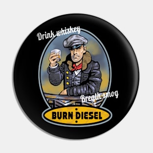 Drink whiskey - breath smog Pin