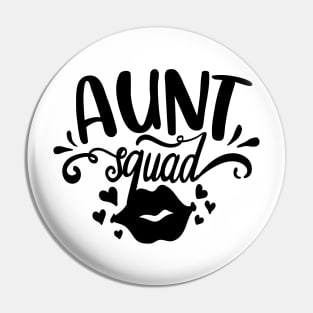 Aunt Squad Pin