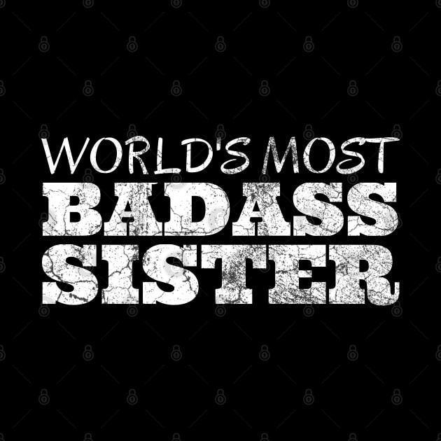 World's Most Badass Sister by IndiPrintables