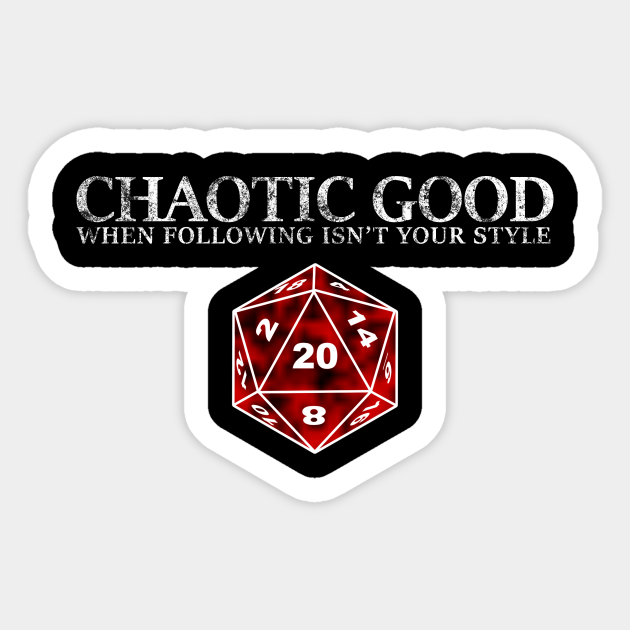 DND Chaotic Good - Dnd - Sticker | TeePublic
