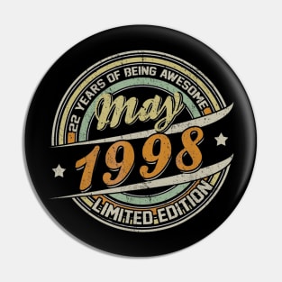 Born In MAY 1998 Limited Edition 22nd Birthday Gifts Pin