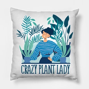 Crazy Plant Lady Pillow