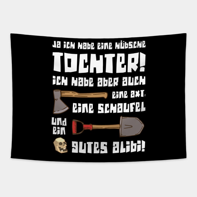 ja ich habe eine hübsche Tochter lustiger Spruch Tapestry by jodotodesign