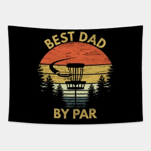 Best Dad By Par Funny Disc Golf Dad Fathers Day Gift Tapestry