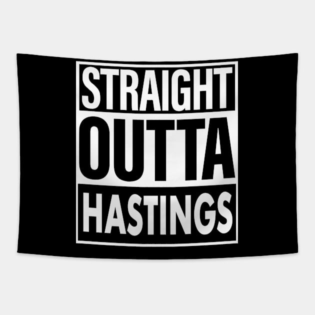 Hastings Name Straight Outta Hastings Tapestry by ThanhNga