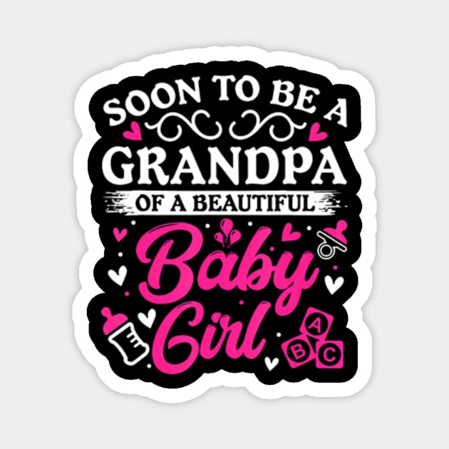 Soon to Be a Grandpa of a Beautiful Baby Girl Baby Shower Magnet by Eduardo