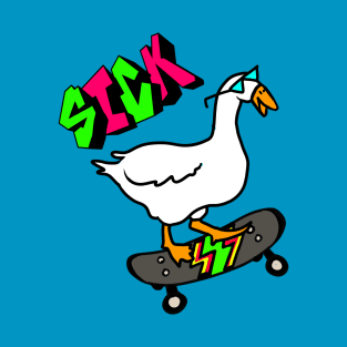SICK Goose on Skateboard, Skater Bird.... So Rad! T-Shirt