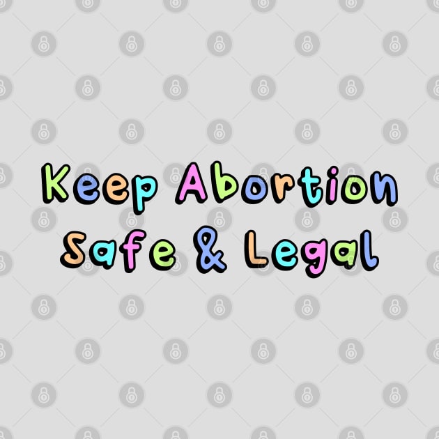 Keep Abortion Safe And Legal by Football from the Left