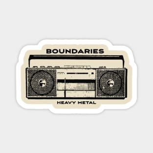 Boundaries Magnet