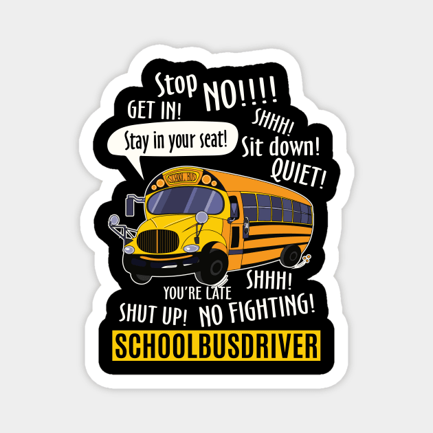 Bus Driver Life Magnet by JohnstonParrishE8NYy