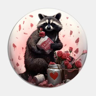 Raccoon with Valentines day trash poetry Pin