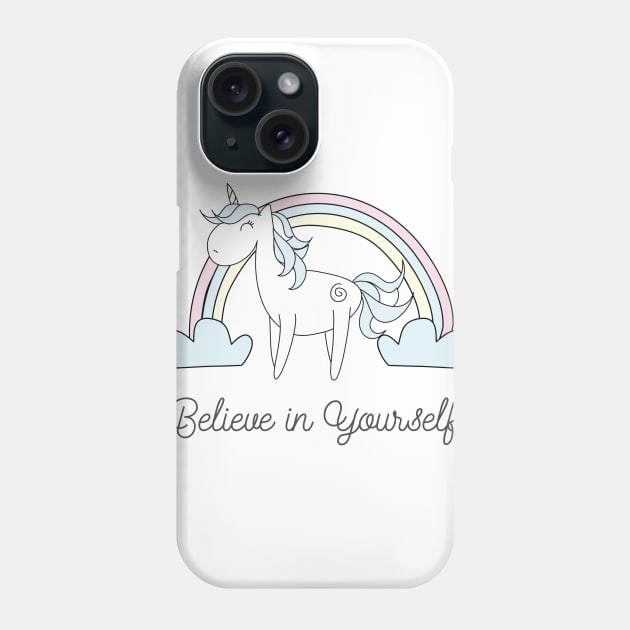 Believe In Yourself Unicorn Phone Case by chrissyloo