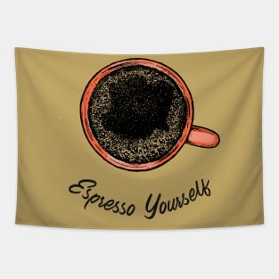 Espresso Yourself Tapestry