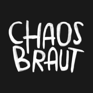 Chaos Braut, Chaosbraut T-Shirt