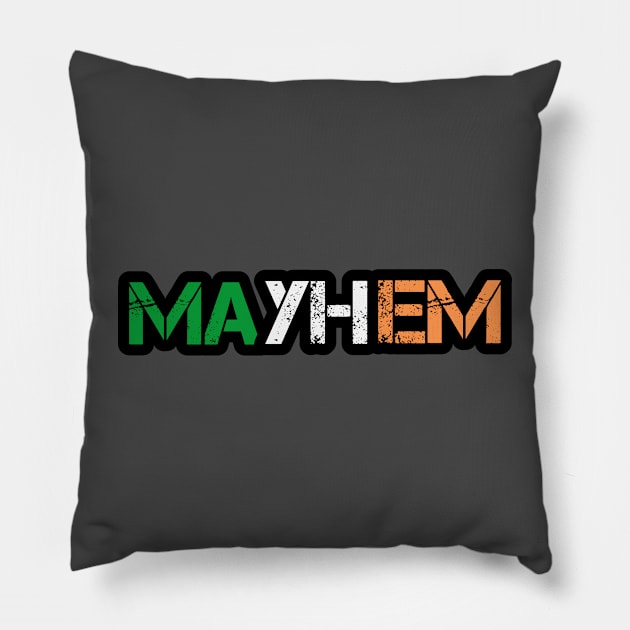 Mayhem Irish Version Pillow by Mayhem's Shorts Podcast