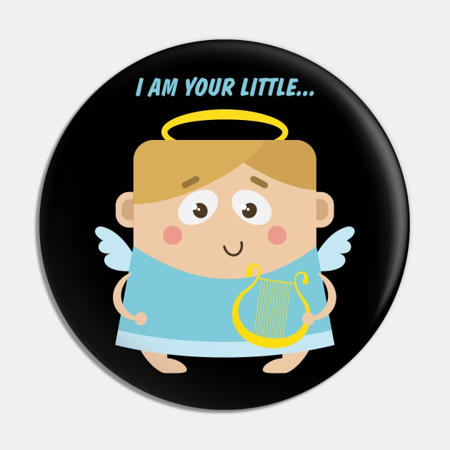 I am your little angel Pin by SquareTeddyBear