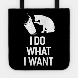 I Do What I Want Tote