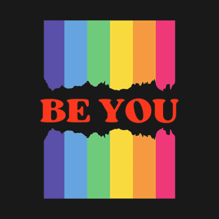 Pride Month Be You T-Shirt