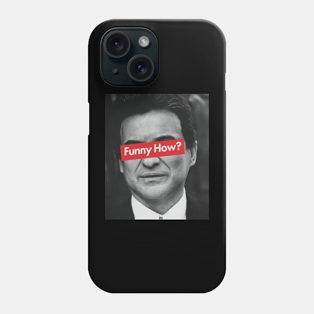 Funny How? Phone Case by kutna24