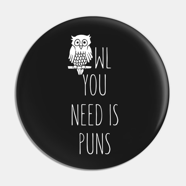 Owl you need is puns - light Pin by Owltlet_Store