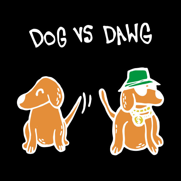 Dog VS Dawg (White) by Graograman