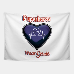 Registered Nurse Superheros Wear Scrubs Tapestry