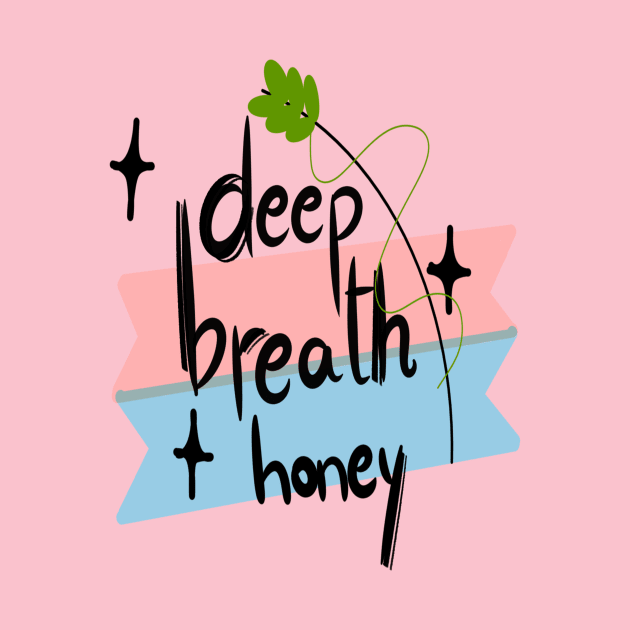 deep breath honey by minimalist studio