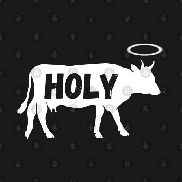 Funny Dairy Farmer Holy Cow by tantodesign