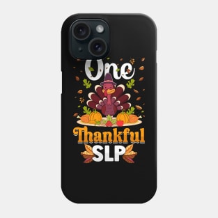 Thanksgiving day November 24 One Thankful SLP Phone Case