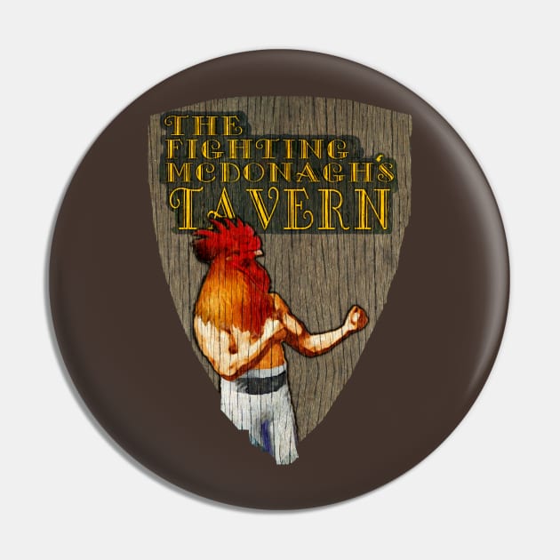 The Fighting McDonaghs Tavern Pin by MindsparkCreative