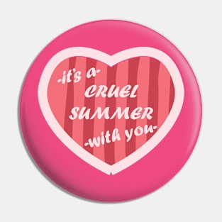 Cruel Summer Pink Heart Pin