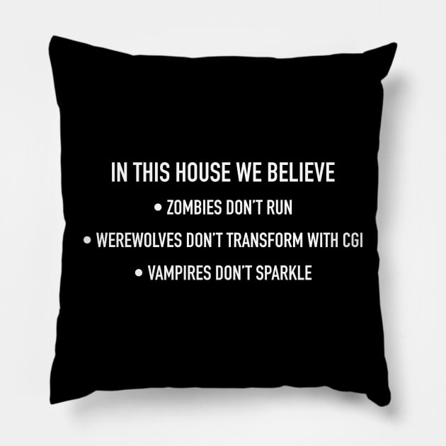 In This House We Believe - horror parody Pillow by tommartinart