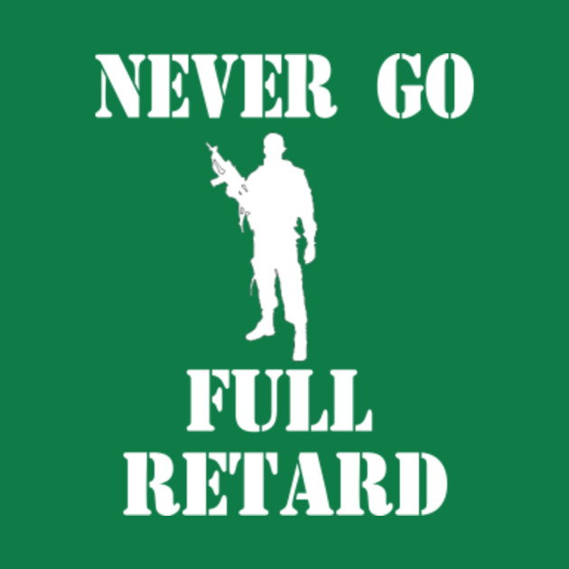 Tropic Thunder Quote Never Go Full Retard Tropic Thunder Kids TShirt TeePublic