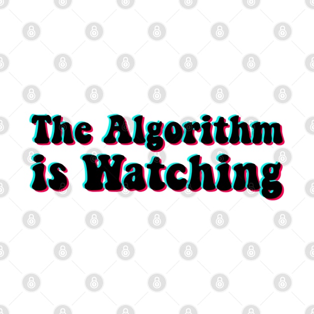 The Algorithm is Watching by karutees